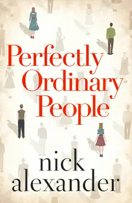Úplne obyčajní ľudia - Perfectly Ordinary People