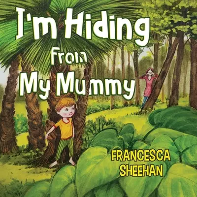 Schovávam sa pred mamou - I'm Hiding From My Mummy