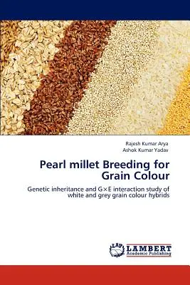 Šľachtenie prosa perlového na farbu zrna - Pearl millet Breeding for Grain Colour
