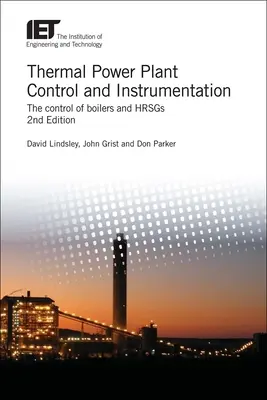 Riadenie a prístrojové vybavenie tepelných elektrární: Riadenie kotlov a zariadení na výrobu elektriny - Thermal Power Plant Control and Instrumentation: The Control of Boilers and Hrsgs