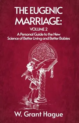 Eugenické manželstvo II. diel - The Eugenic Marriage Volume II