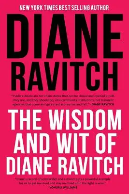 Múdrosť a dôvtip Diane Ravitchovej - The Wisdom and Wit of Diane Ravitch