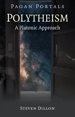 Pohanské portály - Politeizmus: Platónsky prístup - Pagan Portals - Polytheism: A Platonic Approach