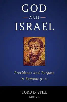 Boh a Izrael: Prozreteľnosť a účel v liste Rimanom 9-11 - God and Israel: Providence and Purpose in Romans 9-11