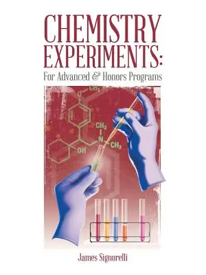 Chemické experimenty: Pre pokročilých a programy s vyznamenaním - Chemistry Experiments: For Advanced & Honors Programs