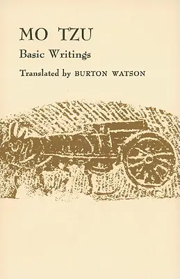 Mo Tzu: Základné spisy - Mo Tzu: Basic Writings