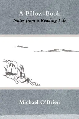 Kniha vankúšov: Zápisky zo života čitateľa - A Pillow-Book: Notes from a Reading Life