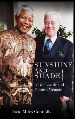 Slnko a tieň: Diplomatické a politické memoáre - Sunshine and Shade: A Diplomatic and Political Memoir
