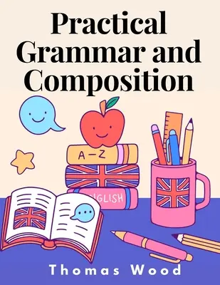 Praktická gramatika a kompozícia - Practical Grammar and Composition