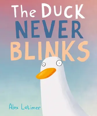 Kačka nikdy nemrká - The Duck Never Blinks