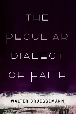 Osobitý dialekt viery - The Peculiar Dialect of Faith