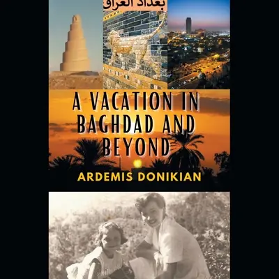 Dovolenka v Bagdade a inde - A Vacation in Baghdad and Beyond