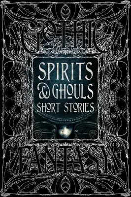 Krátke príbehy o duchoch a strašidlách - Spirits & Ghouls Short Stories