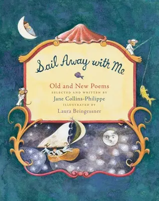 Odplávaj so mnou: Staré a nové básne - Sail Away with Me: Old and New Poems