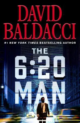 Človek 6:20: A Thriller A 20 20: A Thriller A 20 20: A Thriller - The 6:20 Man: A Thriller