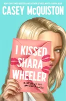 Pobozkal som Sharu Wheelerovú - I Kissed Shara Wheeler