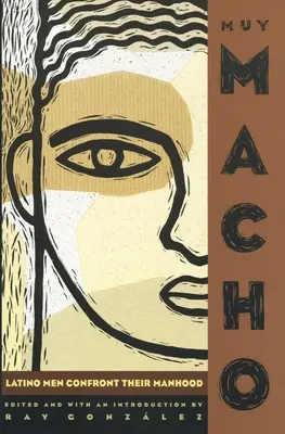 Muy Macho: Latinskoamerickí muži čelia svojmu mužstvu - Muy Macho: Latino Men Confront Their Manhood