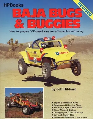 Baja Bugs & Buggies: Ako pripraviť vozidlá Vw na terénnu zábavu a preteky - Baja Bugs & Buggies: How to Prepare Vw-Based Cars for Off-Road Fun and Racing