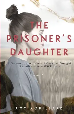 The Prisoner's Daughter (Dcéra väzňa): Príbeh z druhej svetovej vojny - The Prisoner's Daughter: A WWII Story