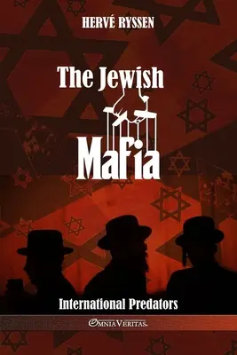 Židovská mafia: medzinárodní dravci - The Jewish Mafia: International Predators
