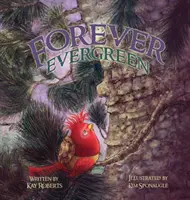 Navždy večne zelený - Forever Evergreen