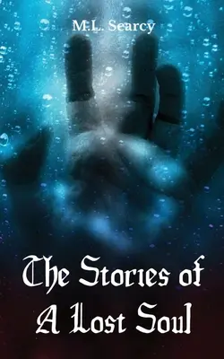 Príbehy stratenej duše - The Stories of A Lost Soul