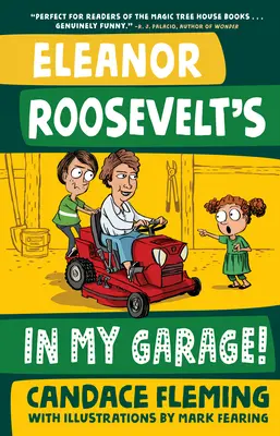 Eleanor Rooseveltová je v mojej garáži! - Eleanor Roosevelt's in My Garage!