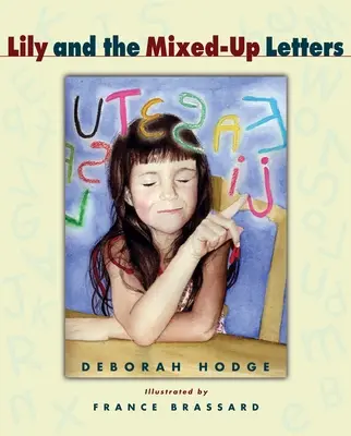 Lily a popletené písmená - Lily and the Mixed-Up Letters