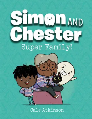 Super rodina! (Simon and Chester Book #3) - Super Family! (Simon and Chester Book #3)