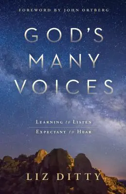 Mnoho hlasov Boha: Učiť sa počúvať. Očakávanie počúvať. - God's Many Voices: Learning to Listen. Expectant to Hear.