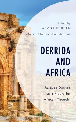 Derrida a Afrika: Jacques Derrida ako postava afrického myslenia - Derrida and Africa: Jacques Derrida as a Figure for African Thought