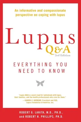 Lupus Q&A Revised and Updated, 3. vydanie: Všetko, čo potrebujete vedieť - Lupus Q&A Revised and Updated, 3rd Edition: Everything You Need to Know