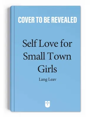 Sebaláska pre dievčatá z malého mesta - Self-Love for Small-Town Girls