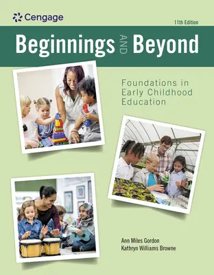Začiatky a ďalej: Základy vzdelávania v ranom detstve - Beginnings and Beyond: Foundations in Early Childhood Education