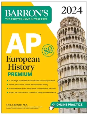 AP European History Premium, 2024: 5 cvičných testov + komplexný prehľad + online cvičenia - AP European History Premium, 2024: 5 Practice Tests + Comprehensive Review + Online Practice