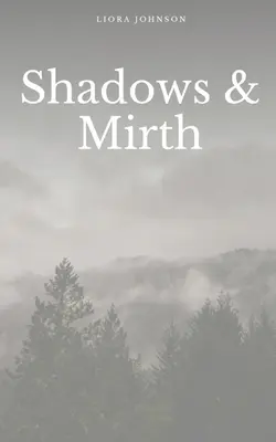 Stíny a veselie - Shadows & Mirth