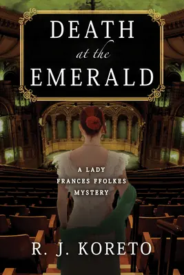 Smrť v Smaragde - Záhada lady Frances Ffolkesovej - Death At The Emerald - A Lady Frances Ffolkes Mystery