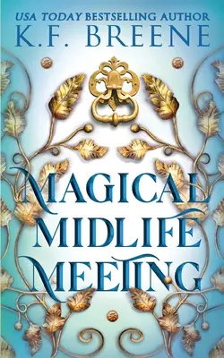 Magické stretnutie stredného veku - Magical Midlife Meeting