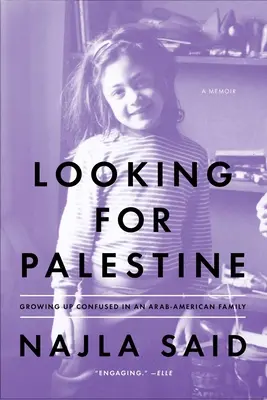 Hľadanie Palestíny: Vyrastanie v zmätku v arabsko-americkej rodine - Looking for Palestine: Growing Up Confused in an Arab-American Family
