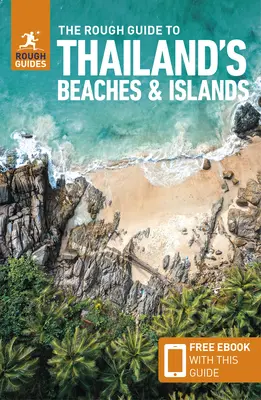 The Rough Guide to Thailand's Beaches & Islands (Cestovný sprievodca s bezplatnou elektronickou knihou) - The Rough Guide to Thailand's Beaches & Islands (Travel Guide with Free Ebook)