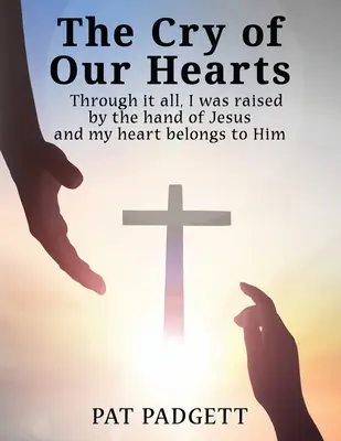 Výkrik našich sŕdc - The Cry of Our Hearts