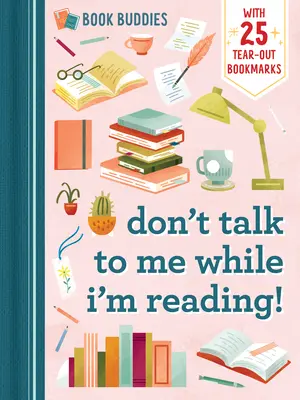 Knižní kamaráti: Nehovor na mňa, keď čítam! - Book Buddies: Don't Talk to Me While I'm Reading!