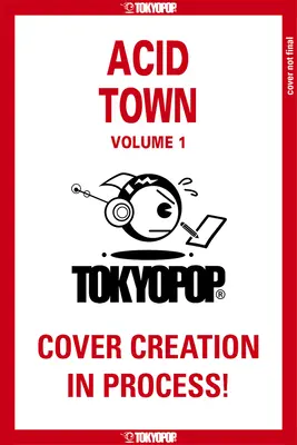 Acid Town, Volume 1: Volume 1