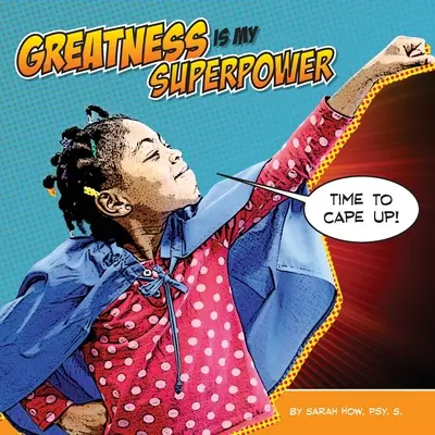 Veľkosť je moja superschopnosť - Greatness Is My Superpower