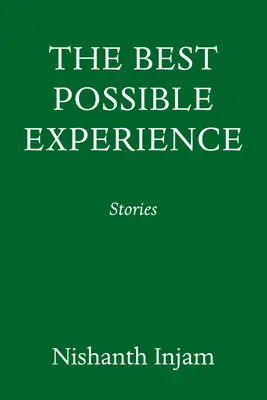 Najlepší možný zážitok: Príbehy - The Best Possible Experience: Stories