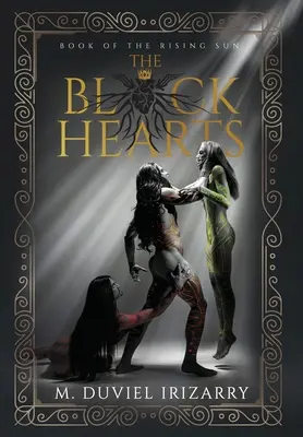 Čierne srdcia: Kniha vychádzajúceho slnka - The Black Hearts: Book of the Rising Sun