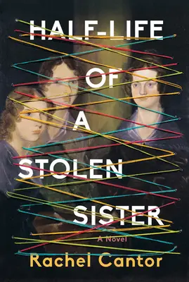 Polovičný život ukradnutej sestry - Half-Life of a Stolen Sister