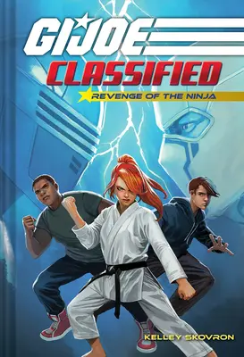 Pomsta nindžov (G.I. Joe Classified Book Two) - Revenge of the Ninja (G.I. Joe Classified Book Two)