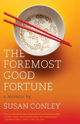 Predovšetkým šťastie: A Memoir - The Foremost Good Fortune: A Memoir