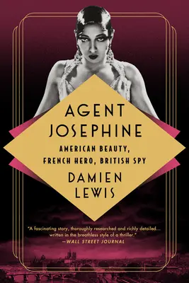 Agentka Josephine: Americká kráska, francúzska hrdinka, britská špiónka - Agent Josephine: American Beauty, French Hero, British Spy